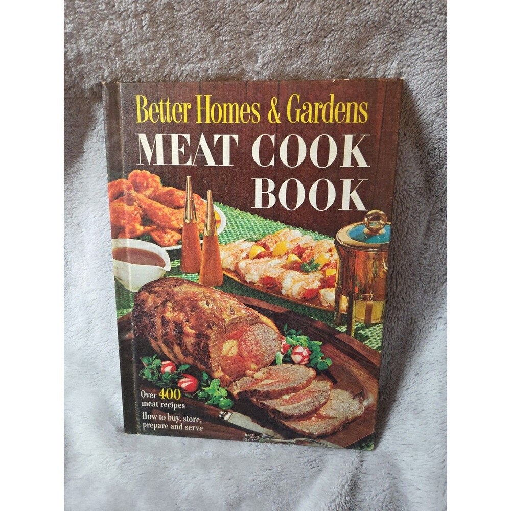 Better Homes and Gardens Meat Cook Book – Vintage Hardcover - Editors of BH&G